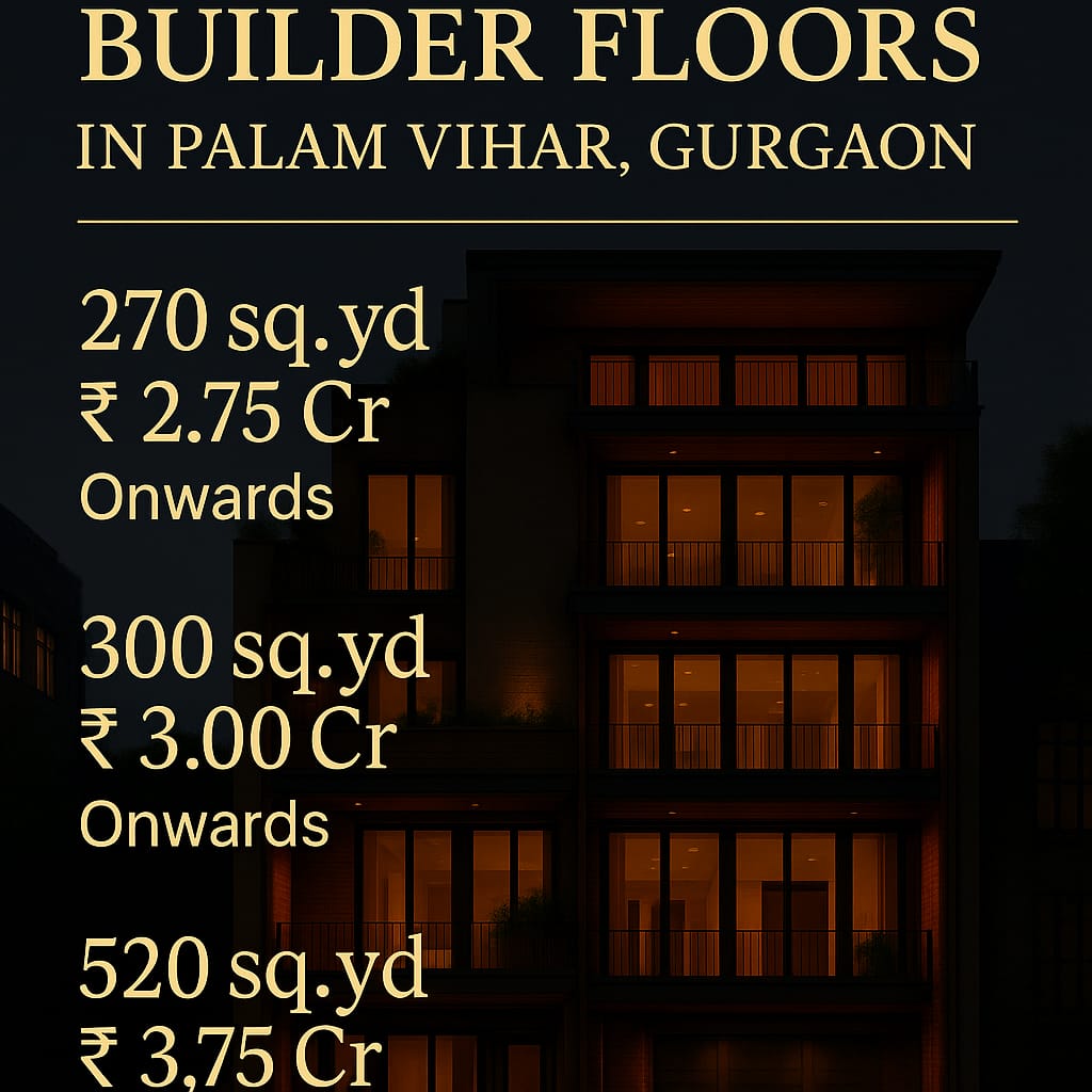 Builder Floors In Palam Vihar Gurgaon