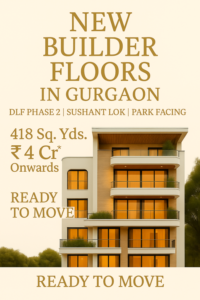 New Builder Floors in Gurgaon ready to move